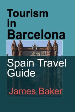 Tourism in Barcelona - Baker, James