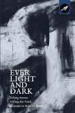Ever Light and Dark