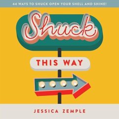 Shuck This Way - Zemple, Jessica