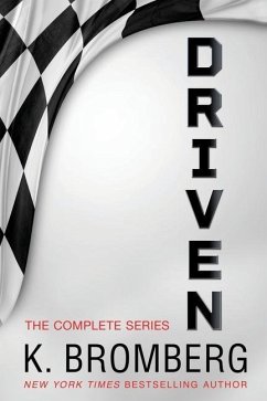 The Complete Driven Series - Bromberg, K.