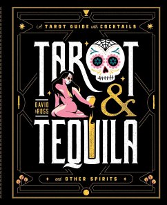 Tarot & Tequila - Ross, David A