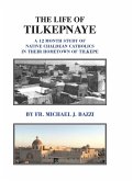The Life of Tilkepnaye The Life of Tilkepnaye