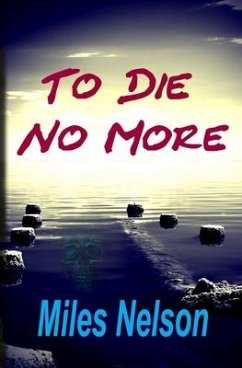 To Die No More - Nelson, Miles W.