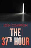 The 37th Hour: A Sarah Pribek novel