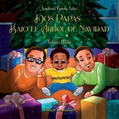 Dos Papás Bajo el Árbol de Navidad - Mile, Tobias