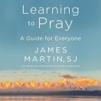 Learning to Pray Lib/E: A Guide for Everyone