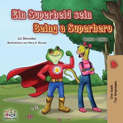 Being a Superhero (German English Bilingual Book for Kids) - Shmuilov, Liz; Books, Kidkiddos
