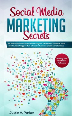 Social Media Marketing Secrets - Parker, Justin A.