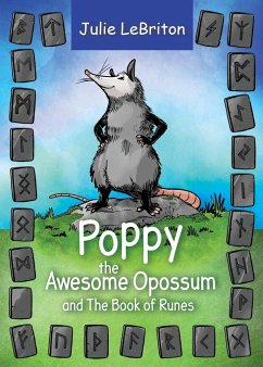 Poppy the Awesome Opossum and The Book of Runes - Tbd