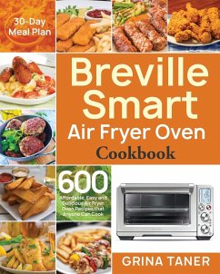 Breville Smart Air Fryer Oven Cookbook - Taner, Grina