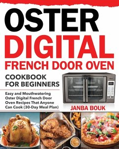 Oster Digital French Door Oven Cookbook for Beginners - Bouk, Janba