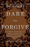 Dare to Forgive