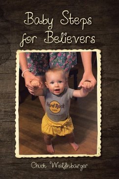 Baby Steps for Believers - Wolfinbarger, Chuck