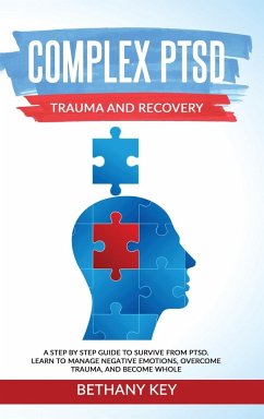 Complex PTSD Trauma and Recovery - Key, Bethany