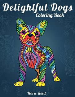 Delightful Dogs Coloring Book - Reid, Nora