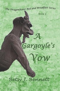 A Gargoyle's Vow - Bennett, Betsy J.