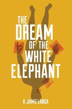 The Dream of the White Elephant - Langa, R. Jamie