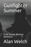 Gunfighter Summer: A Jeb Cassidy Western Adventure