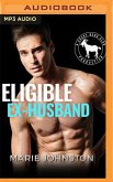 Eligible Ex-Husband: A Hero Club Novel