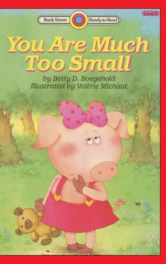 You Are Much Too Small - Boegehold, Betty D.