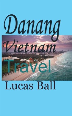 Danang Vietnam - Ball, Lucas