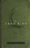 The Deer King: Novella One
