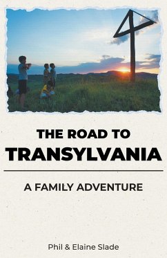 The Road To Transylvania - Slade, Phil And Elaine