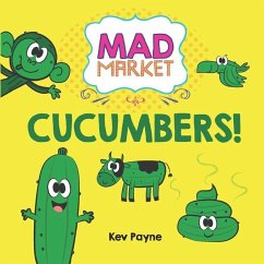 Cucumbers! - Payne, Kev
