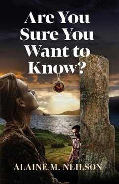 Are You Sure You Want to Know - Neilson, Alaine M.