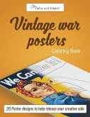 Color and Create: Vintage War Posters: 20 Poster designs to help release your creative side