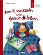 Vom Kranksein und Gesundbleiben - Bild 1