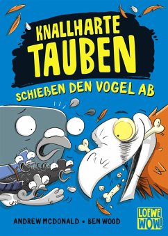 Knallharte Tauben schießen den Vogel ab / Knallharte Tauben Bd.3 - Mcdonald, Andrew;McDonald, Andrew