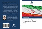 Iran auf dem Weg zu einem neuen Traditionalismus