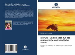 Die Gita: Ein Leitfaden für das akademische und berufliche Leben - Jan Reddy, Katta