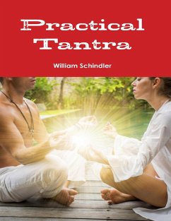 Practical Tantra (eBook, ePUB) - Schindler, William