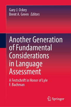 Another Generation of Fundamental Considerations in Language Assessment (eBook, PDF)
