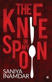 The knife in my spoon