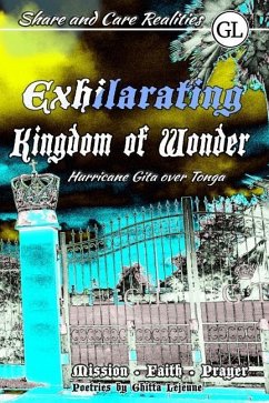 Exhilarating Kingdom of Wonder: Hurricane Gita Over Tonga - Mission, Faith, Prayer - LeJeune, Ghitta