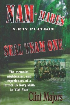 Nam-Mares: X-Ray Platoon - Seal Team One - Majors, Clint