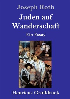 Juden auf Wanderschaft (Großdruck) - Roth, Joseph