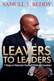 Leavers to Leaders: 7 Steps to Reinvent Yourself While in Transition