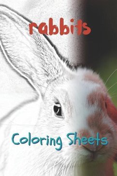 Rabbit Coloring Sheets: 30 Rabbit Drawings, Coloring Sheets Adults Relaxation, Coloring Book for Kids, for Girls, Volume 14 - Smith, Julian