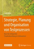 Strategie, Planung und Organisation von Testprozessen (eBook, PDF)
