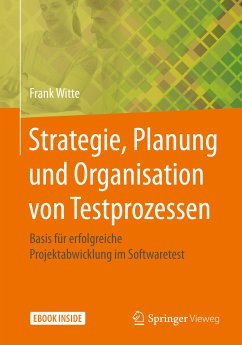 Strategie, Planung und Organisation von Testprozessen (eBook, PDF) - Witte, Frank