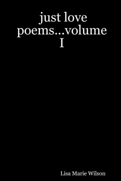 Cover Just Love Poems...Volume I (eBook, ePUB)