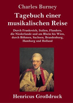 Tagebuch einer musikalischen Reise (Großdruck) - Burney, Charles