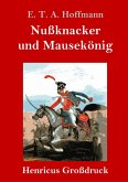 Nußknacker und Mausekönig (Großdruck)