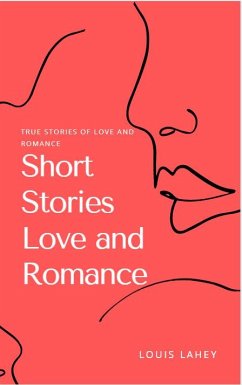 Cover Short Stories Love and Romance - Louis Lahey (eBook, ePUB)