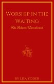 Worship in the Waiting (eBook, ePUB)