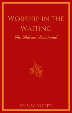Worship in the Waiting (eBook, ePUB) - Yoder, Lisa